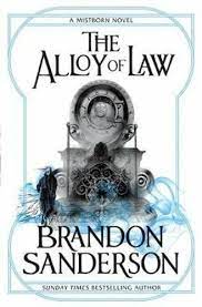 The Alloy of Law by Brandon Sanderson: A New Crew