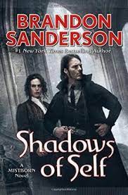 Shadows of Self by Brandon Sanderson: Mistborn Era 2 Deserves More Love